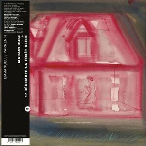Emmanuelle Parrenin - Maison Rose  LP LP